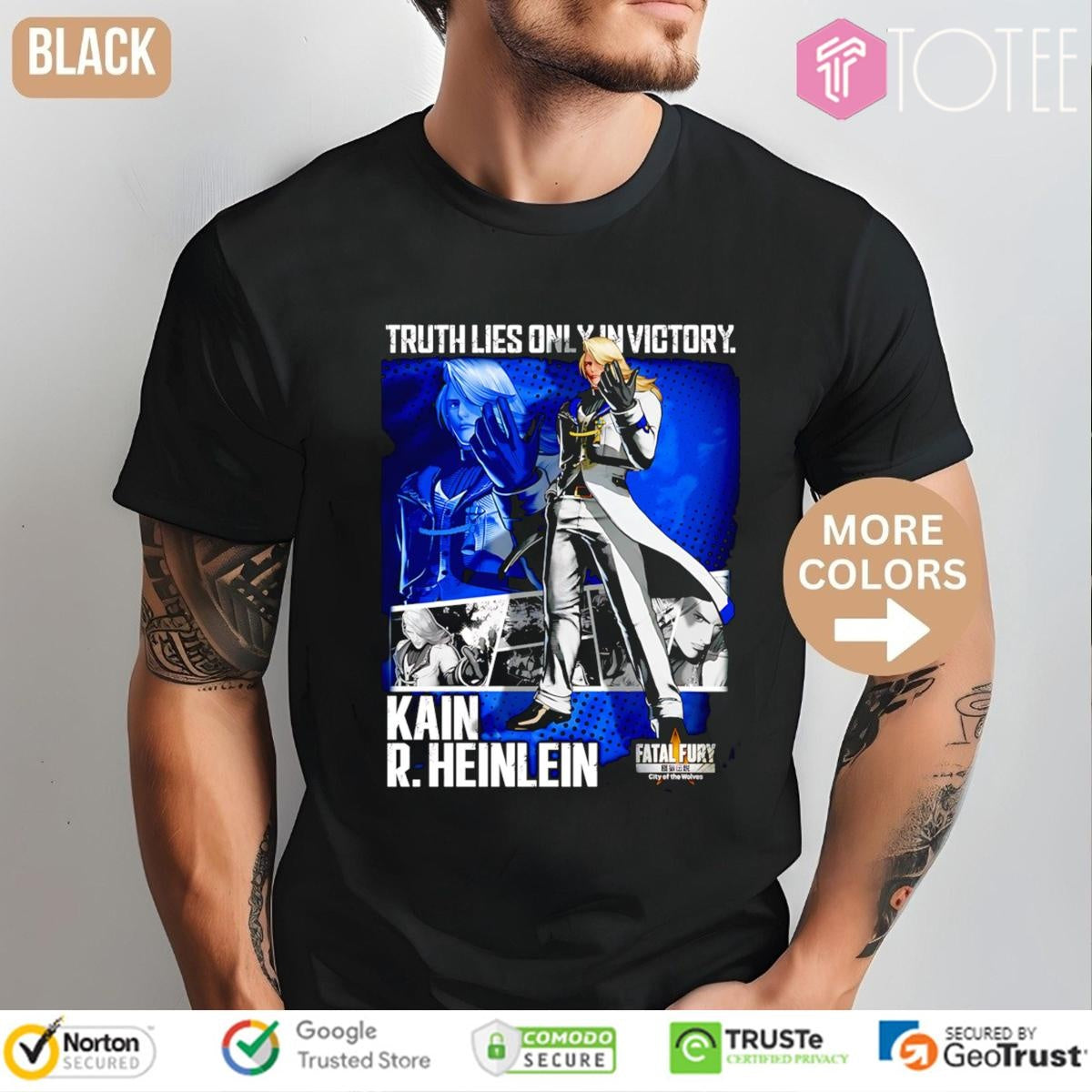 Truth Lies Only In Victory Kain R. Heinlein Fatal Fury T-shirt