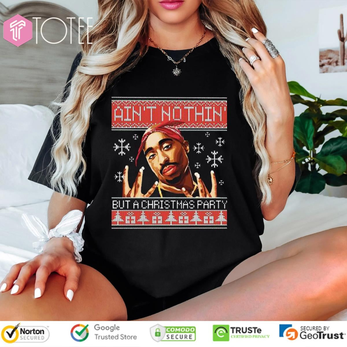 Tupac Aint Nothin But A Christmas Party Ugly Sweater T-shirt