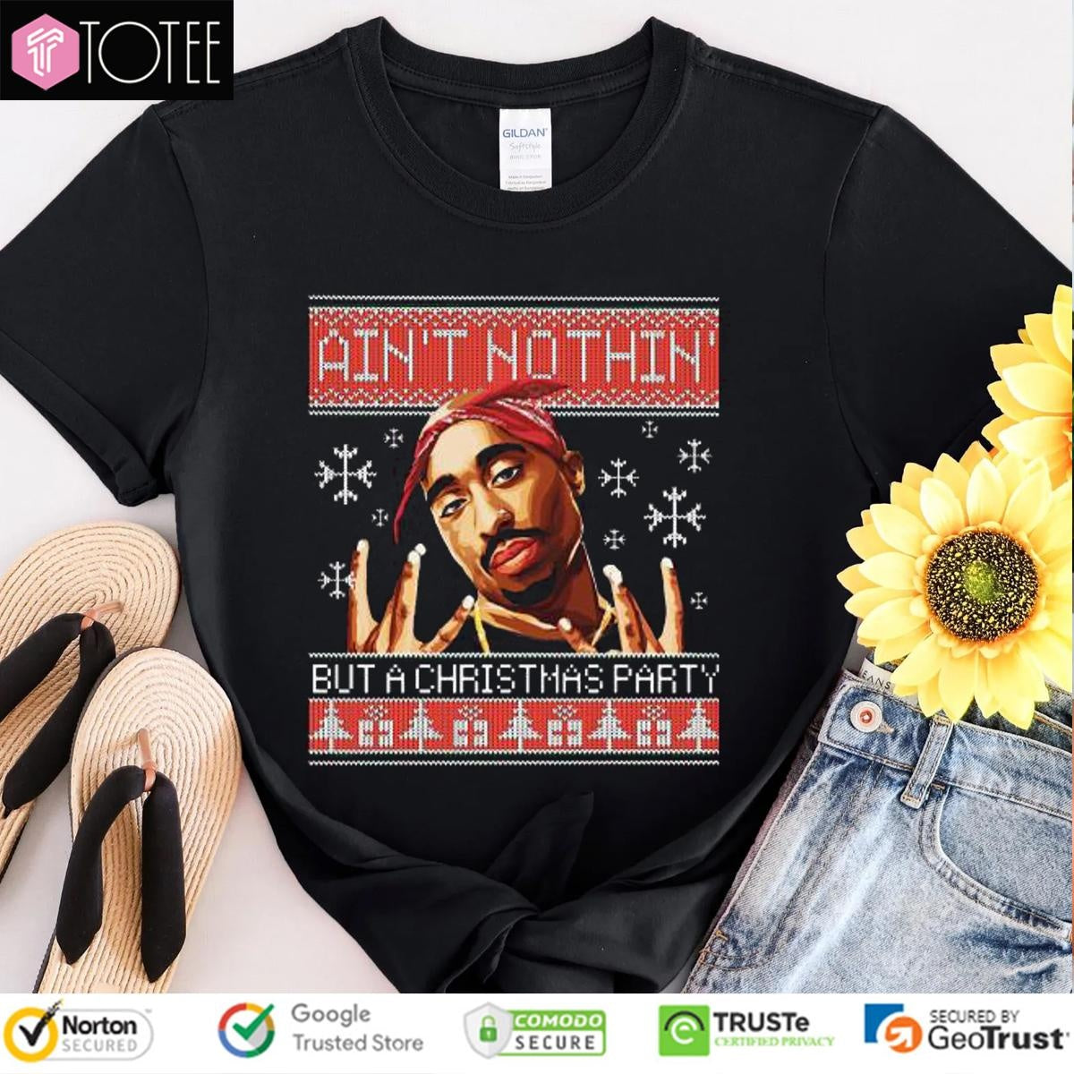 Tupac Aint Nothin But A Christmas Party Ugly Sweater T-shirt