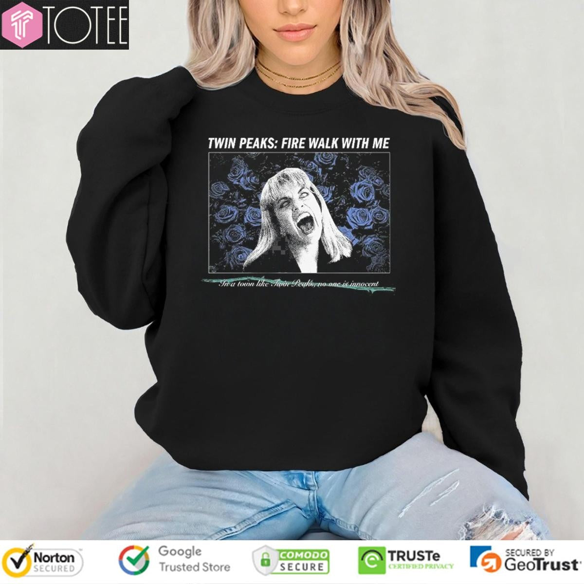 Twin Peaks Fire Walk With Me In A Town Like Twin Peaks No One Is Innocent T-shirt