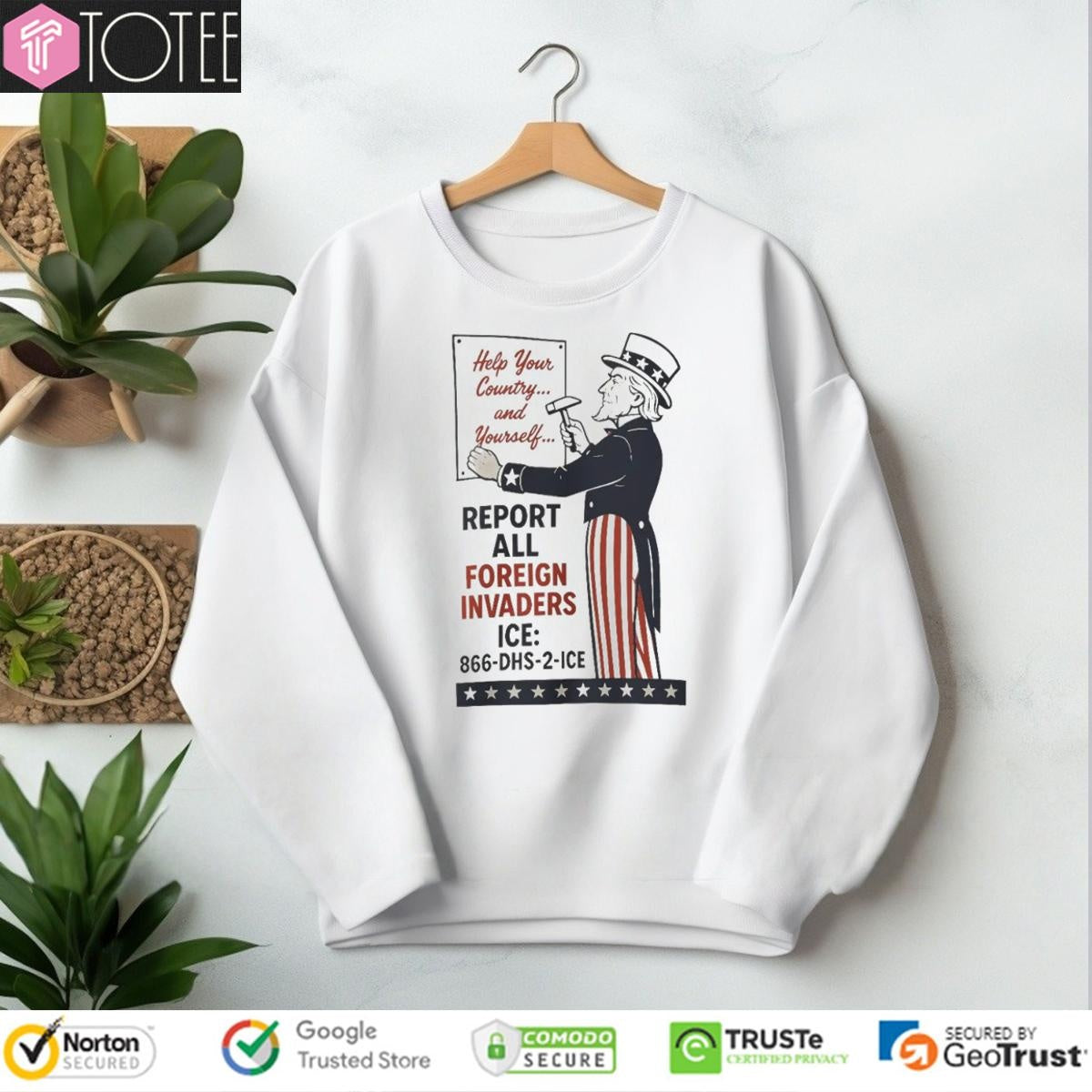 Uncle Sam Help Your County And Yourself Report All Foreign Invaders Ice T-shirt