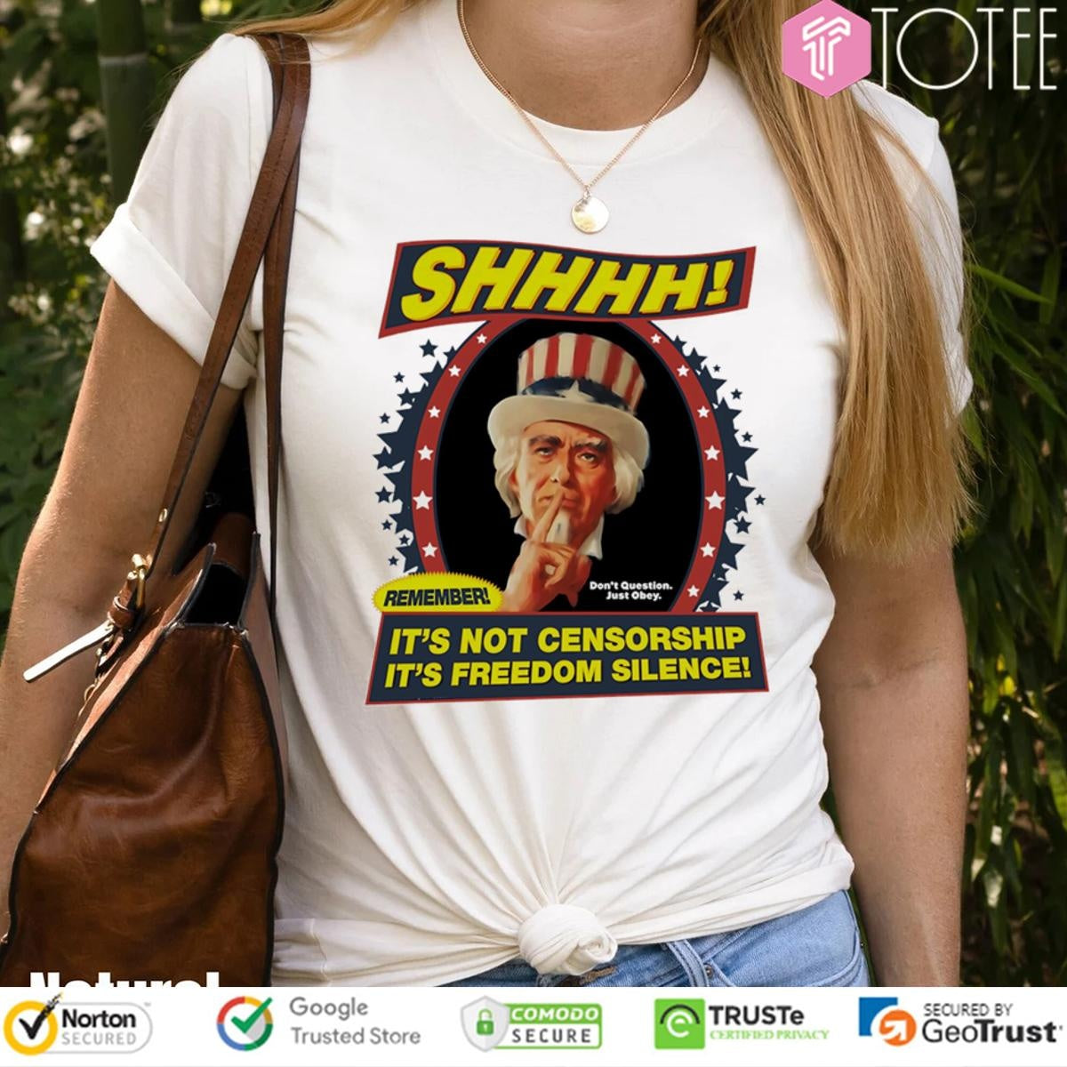 Uncle Sam Shhh Remember Its Not Censorship Its Freedom Silence T-shirt