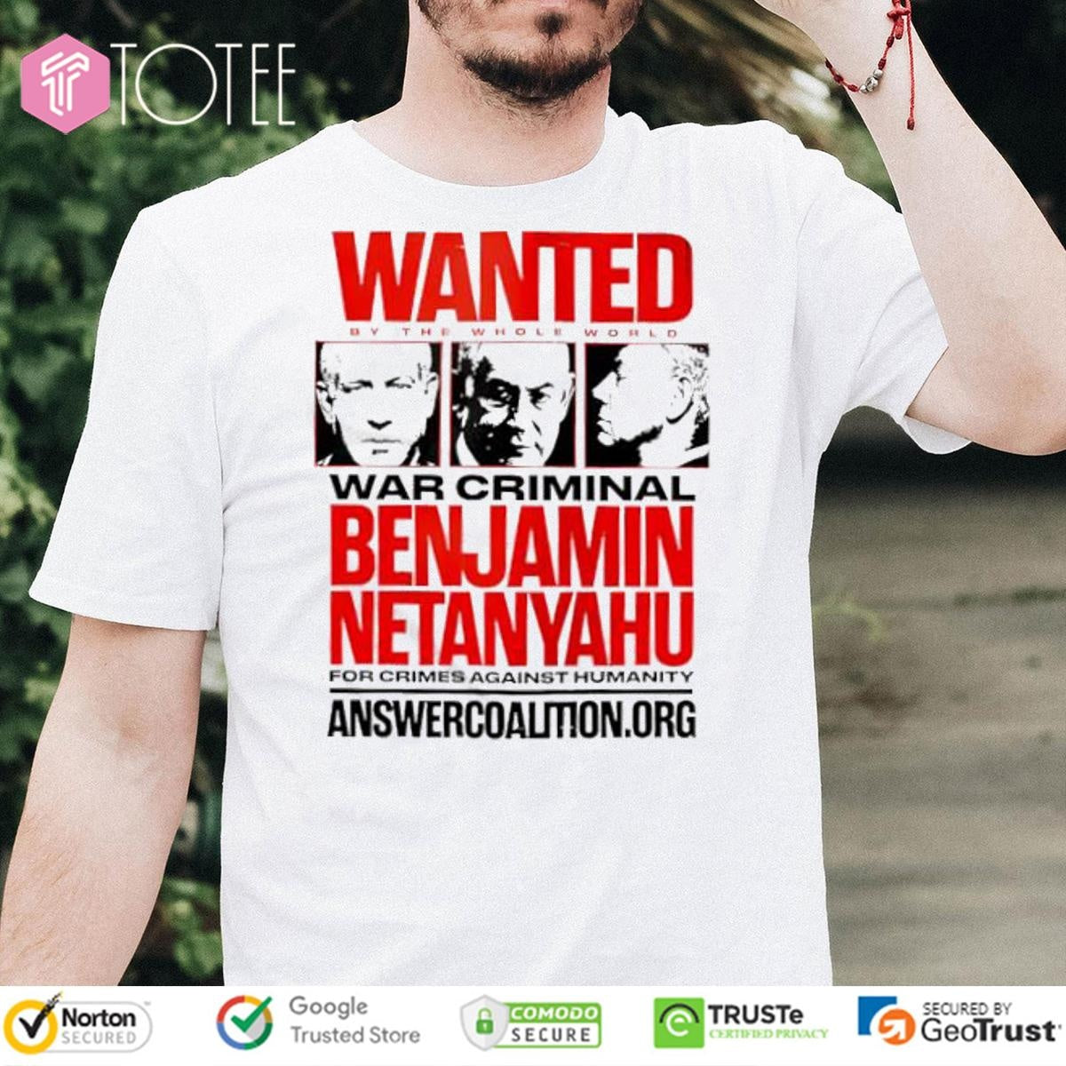 Wanted By The Whole World War Criminal Benjamin Netanyahu For Crimes Against Humanity T-shirt