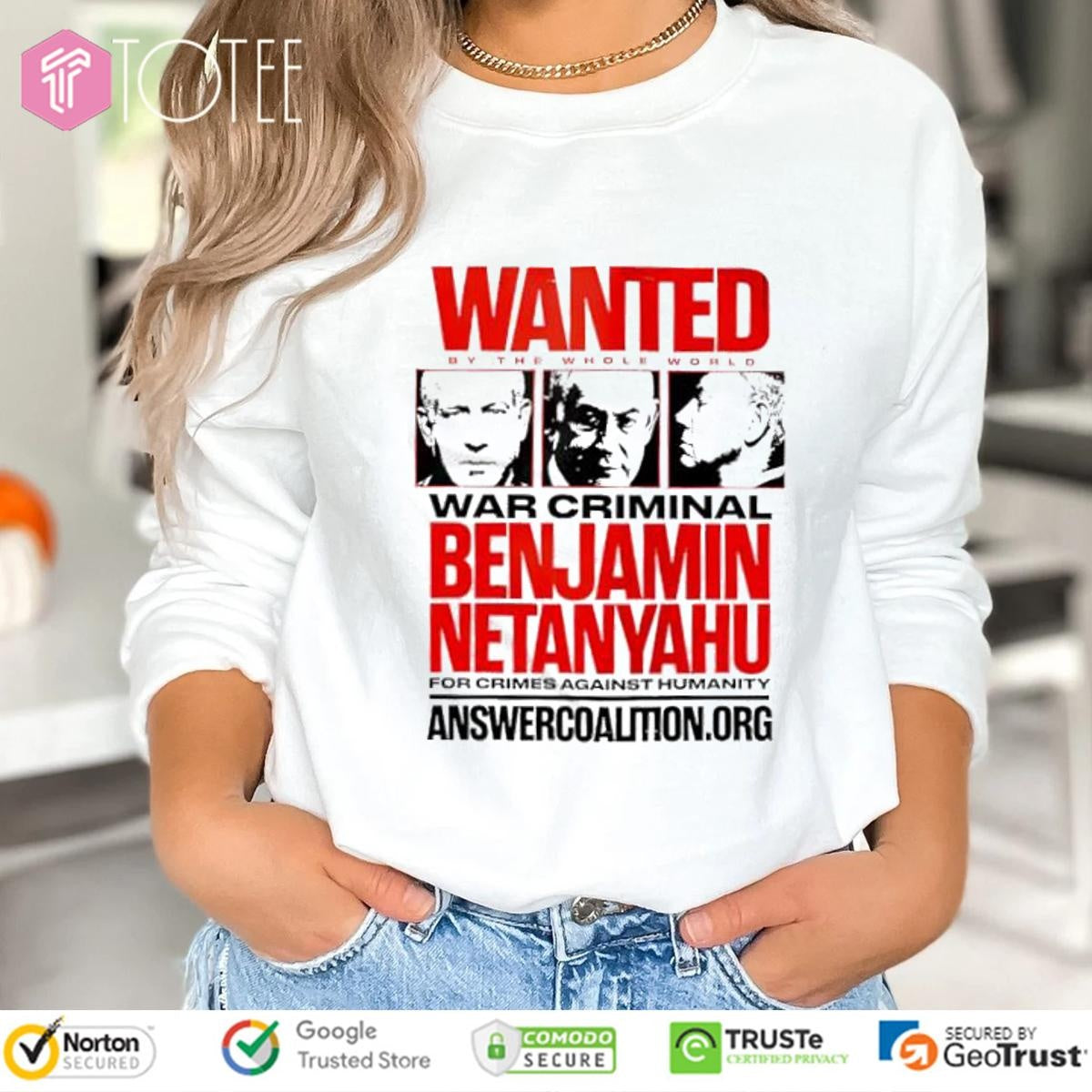 Wanted By The Whole World War Criminal Benjamin Netanyahu For Crimes Against Humanity T-shirt