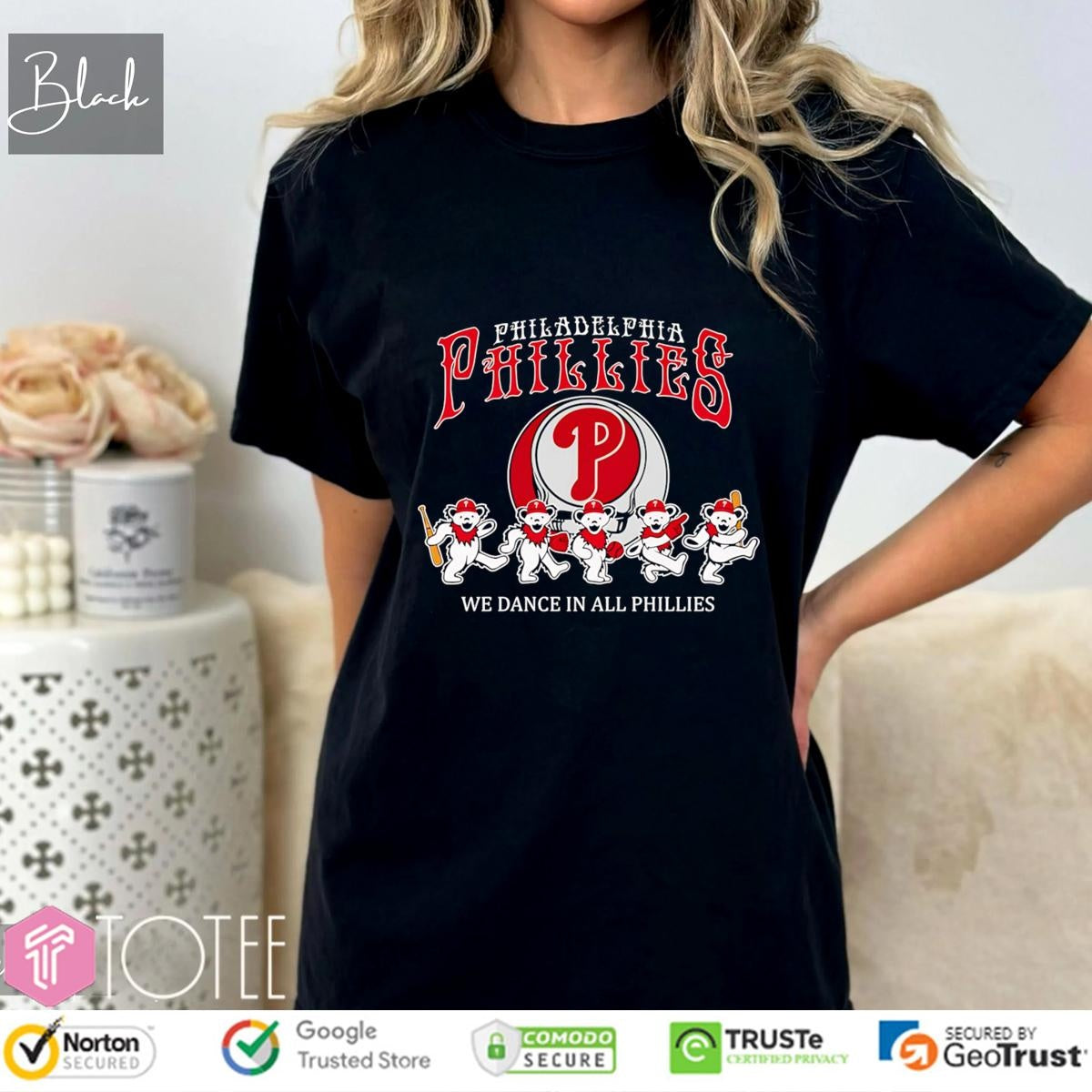 We Dance In All Phillies Grateful Dead Philadelphia Phillies Baseball T-shirt