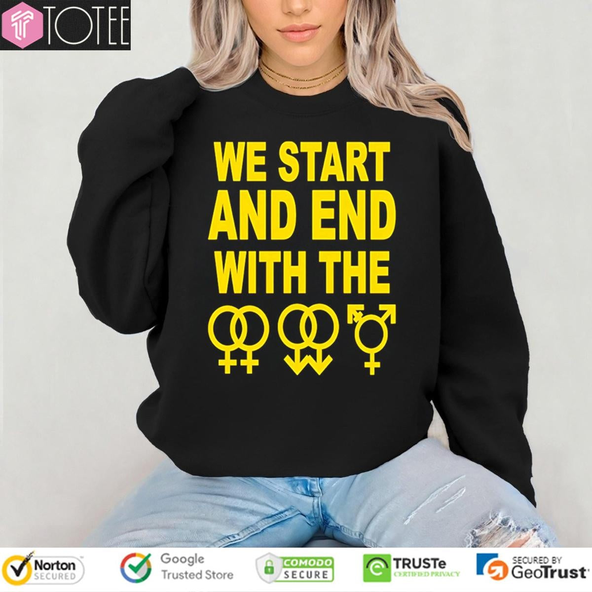 We Start And End With The Lgbtqia T-shirt