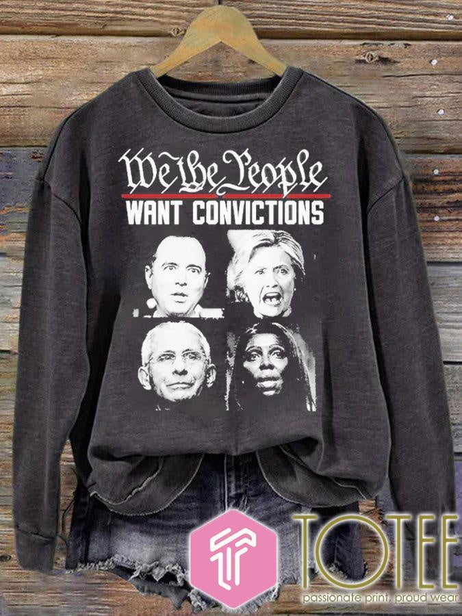 We The People Want Convictions Hillary Clinton Dr. Fauci T-shirt