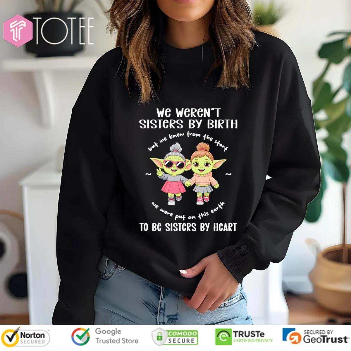 We Werent Sisters By Birth To Be Sisters By Heart Star Wars T-shirt