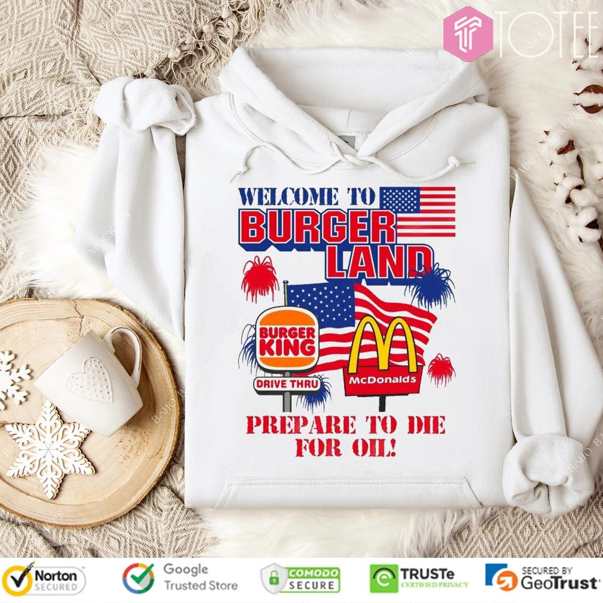Welcome To Burgerland Prepare To Die For Oil Burger King Mcdonald Usa Flag T-shirt