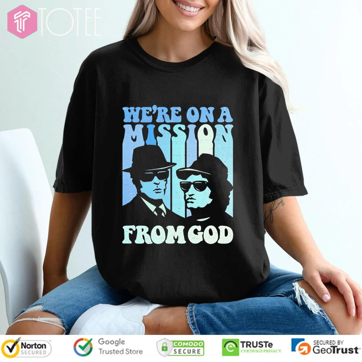 Were On A Mission From God The Blues Brothers T-shirt