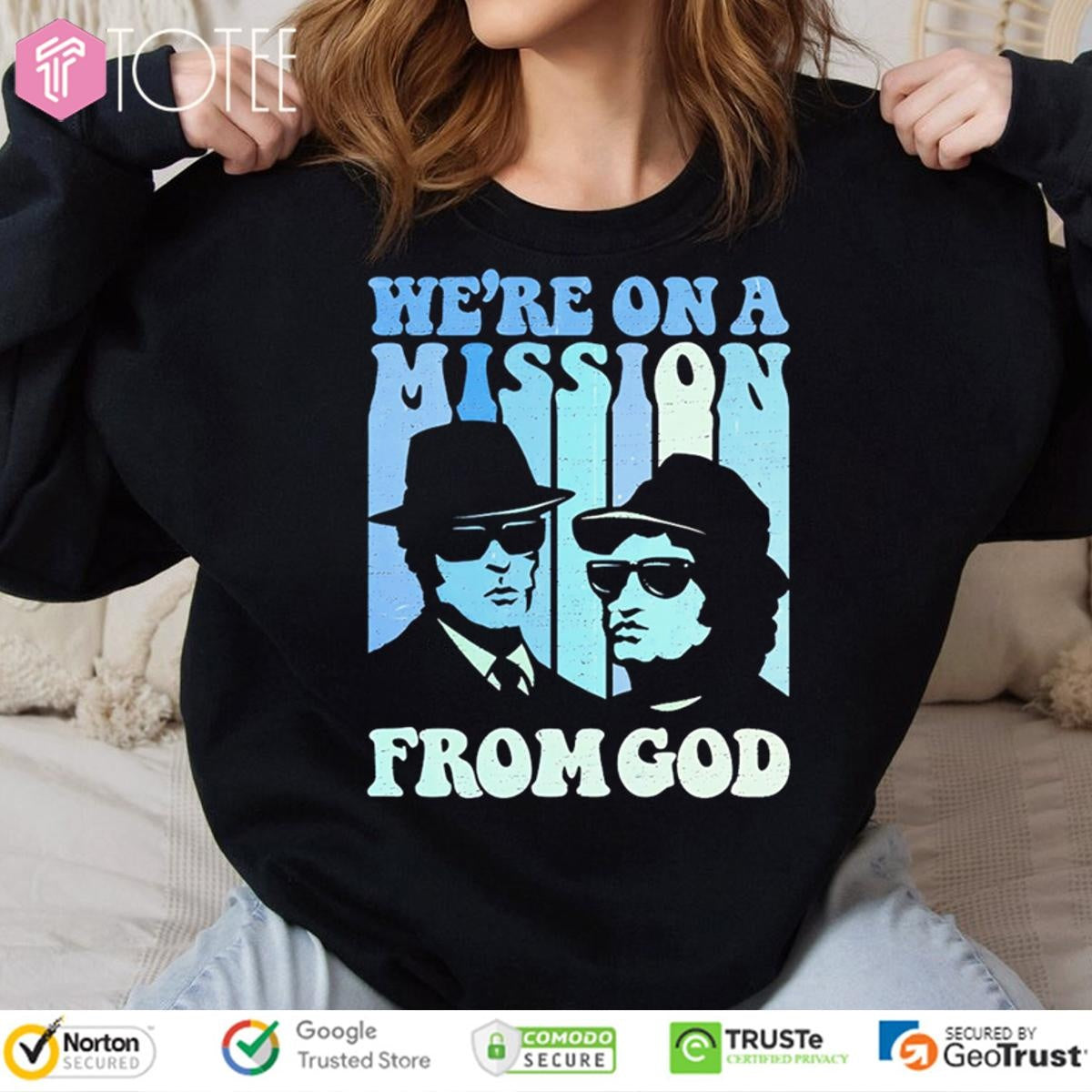 Were On A Mission From God The Blues Brothers T-shirt