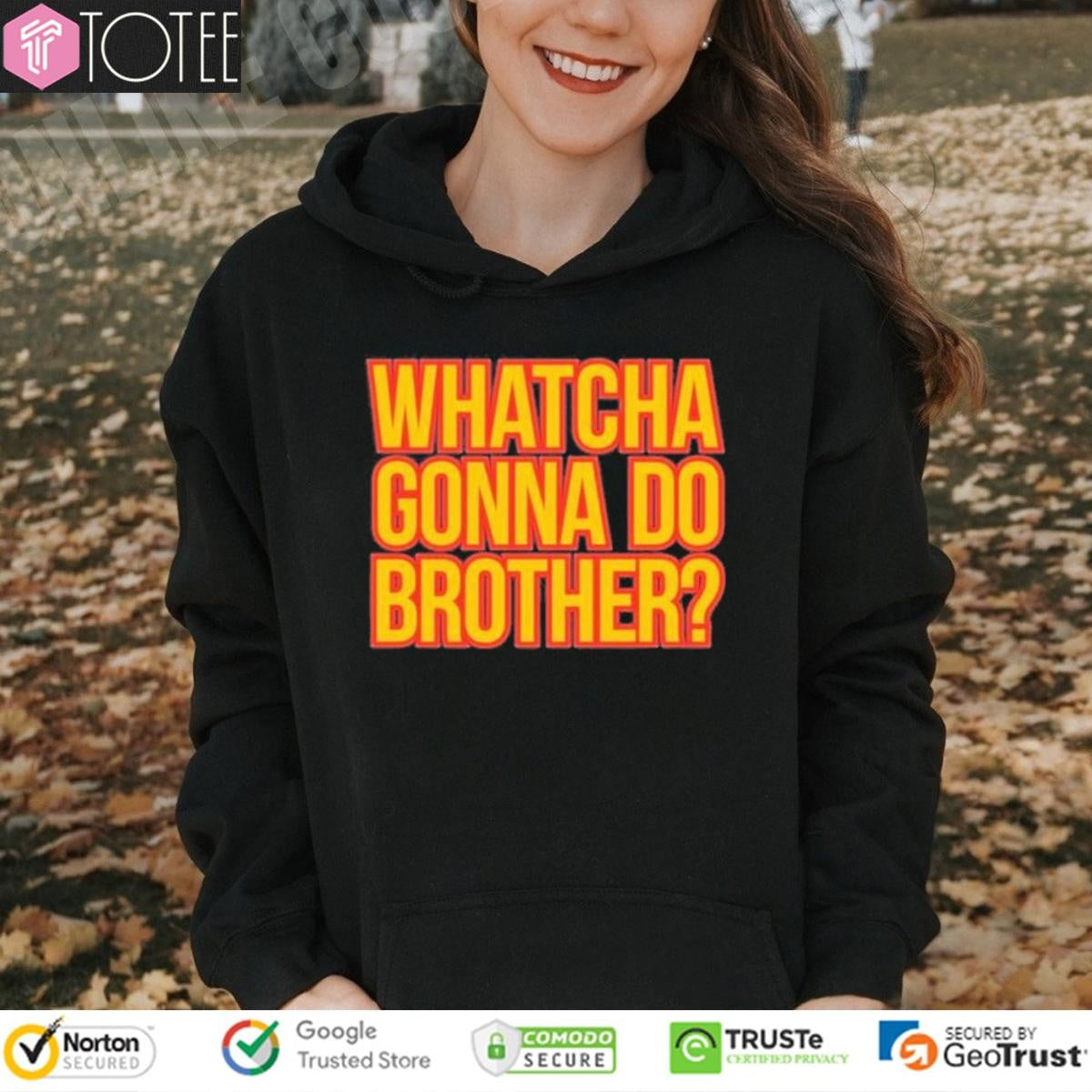 Whatcha Gonna Do Brother Hulk Hogan 1953-2025 T-shirt