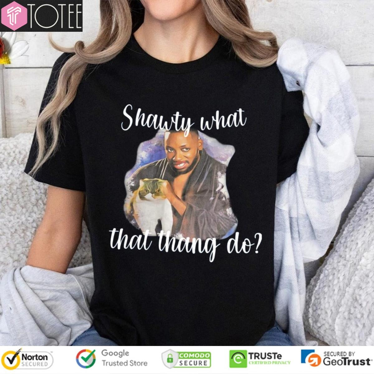 Winston And Ferguson Shawty What That Thang Do T-shirt