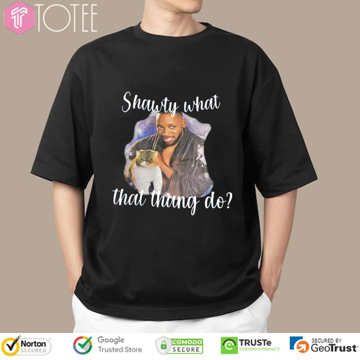 Winston And Ferguson Shawty What That Thang Do T-shirt