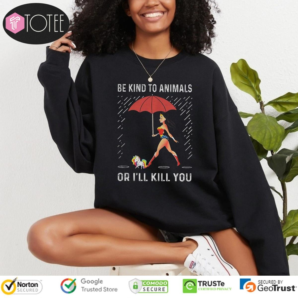 Wonder Woman Unicorn Be Kind To Animals Or I Will Kill You T-shirt