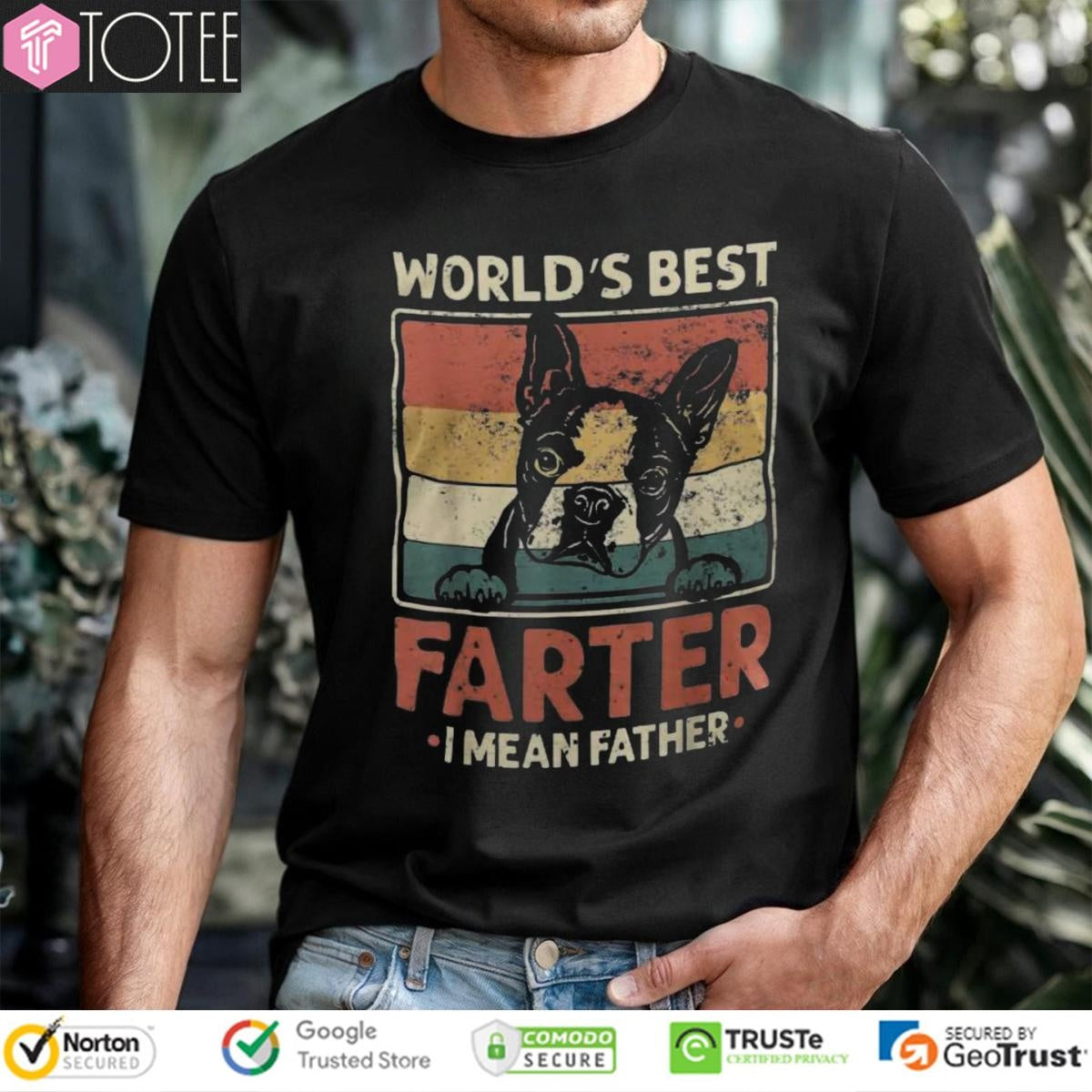 Worlds Best Farter I Mean Father Boston Terrier Fathers Day Vintage T-shirt