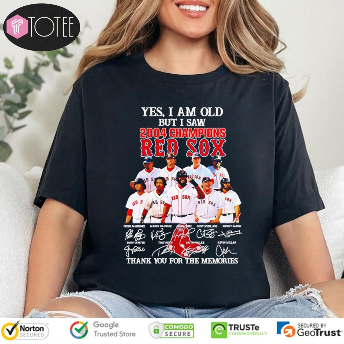 Yes I Am Old But I Saw 2004 Champions Boston Red Sox Signatures T-shirt