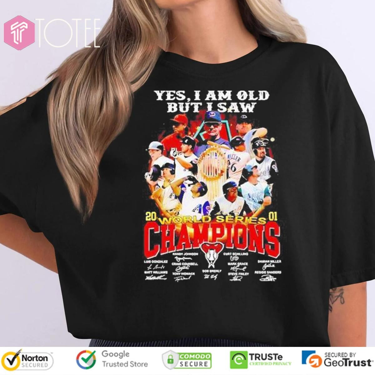 Yes I Am Old But I Saw Arizona Diamondbacks Champions Signatures T-shirt