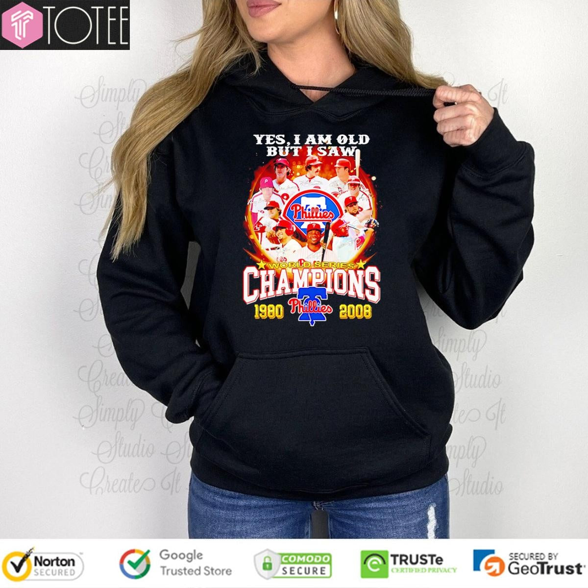 Yes I Am Old But I Saw Champions 1980-2008 Philadelphia Phillies Signatures T-shirt