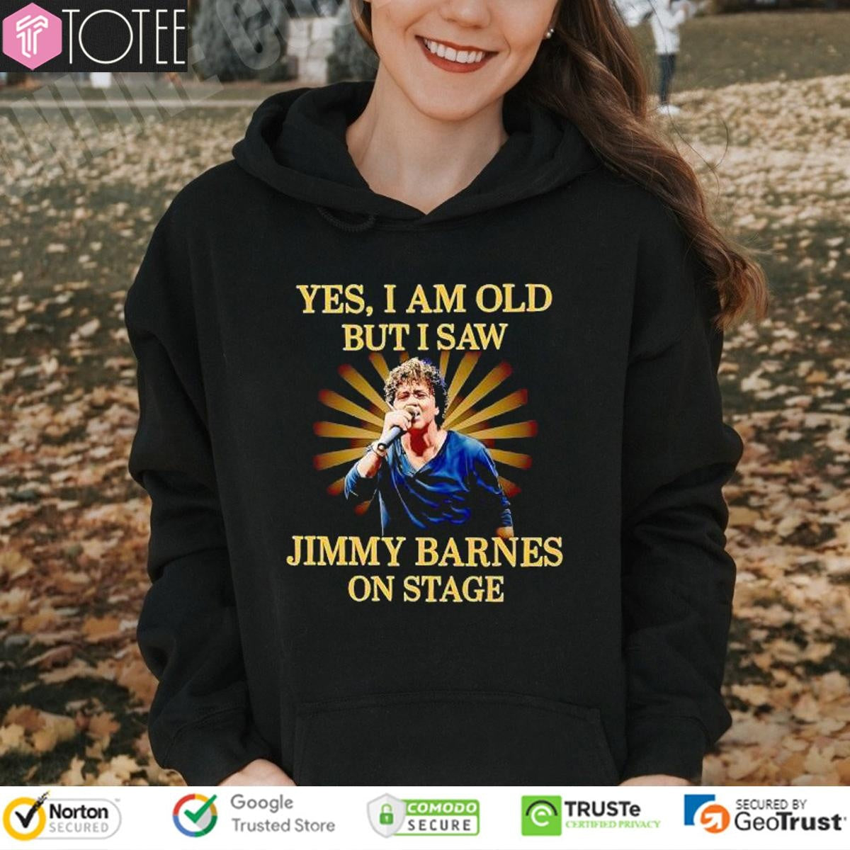 Yes I Am Old But I Saw Jimmy Barnes On Stage T-shirt