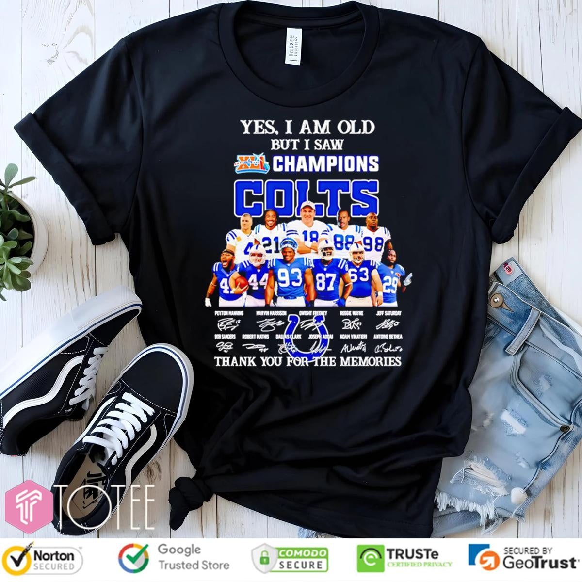 Yes I Am Old But I Saw Xli Champions Indianapolis Colts Signatures T-shirt