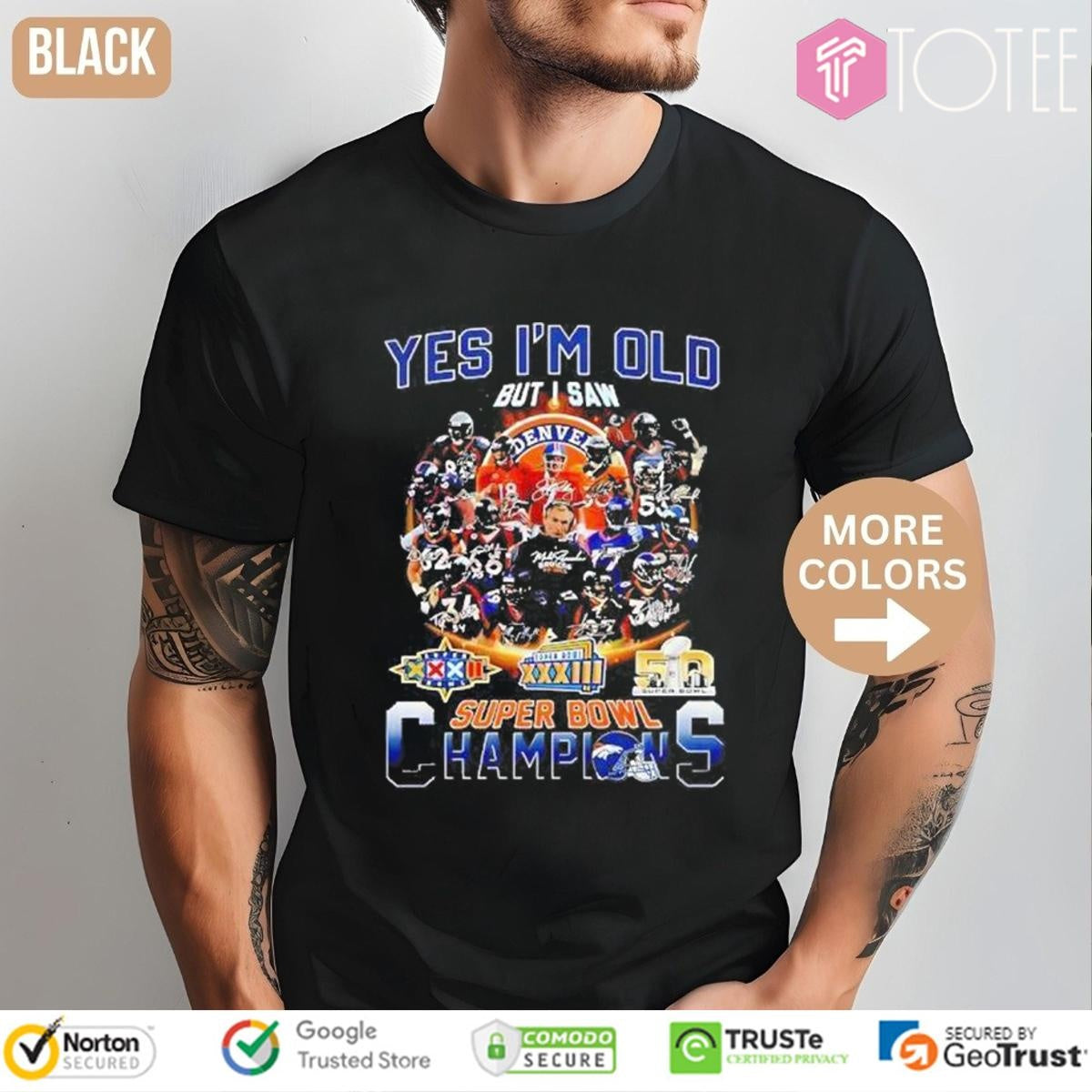 Yes Im Old But I Saw Denver Broncos Super Bowl Champions Signatures T-shirt