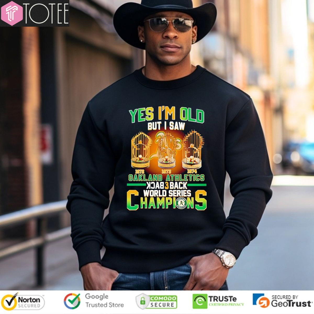 Yes Im Old But I Saw Oakland Athletics Back 3 Back Champions T-shirt