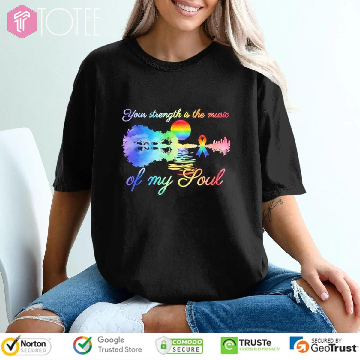 Your Strength Is The Music Of My Soul Lgbt Pride Guitar Lake T-shirt