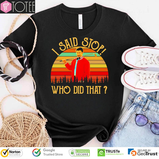 Adam Sandler Happy Gilmore I Said Stop Who Did That Vintage Sunset T-shirt