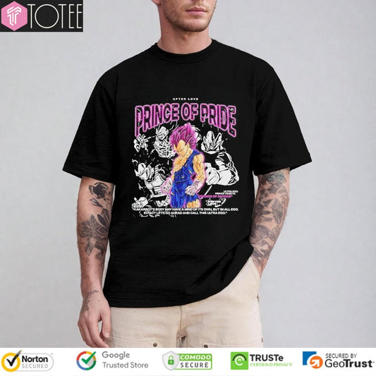 After Love Prince Of Pride Vegeta Dragon Ball Prince Of Saiyans T-shirt