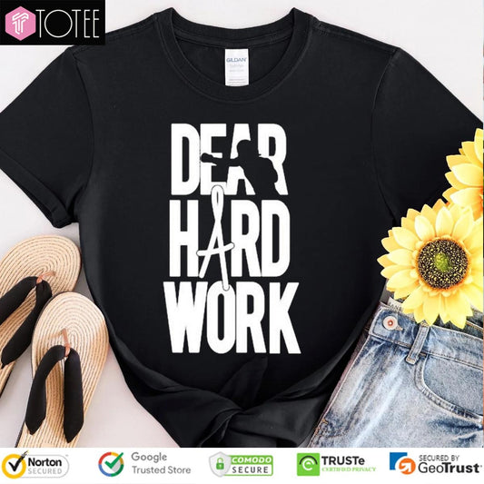 Alexa Grasso Dear Hard Work T-shirt
