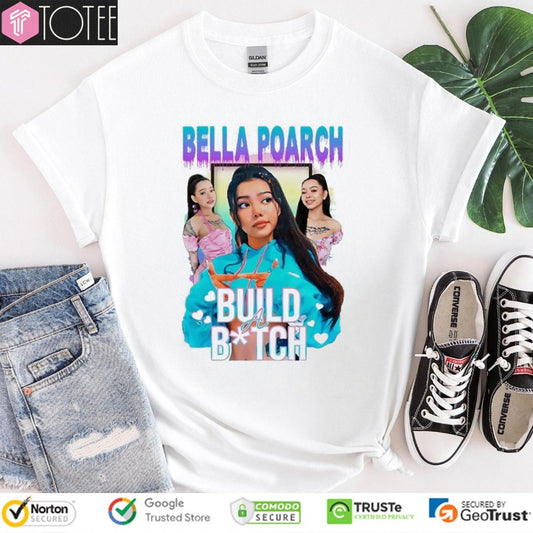 Bella Poarch Build Bitch Graphic Bootleg T-shirt