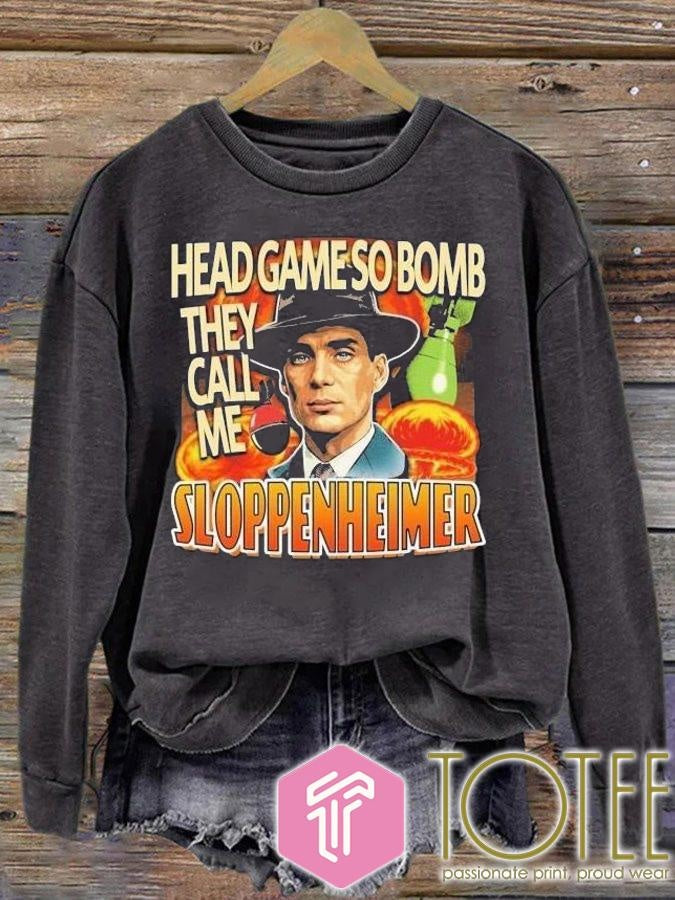 Cillian Murphy Head Game So Bomb They Call Me Sloppenheimer T-shirt