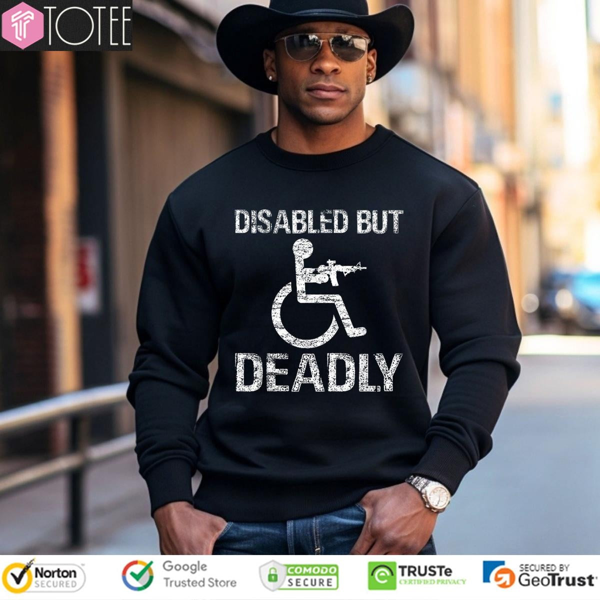 Disabled But Deadly T-shirt
