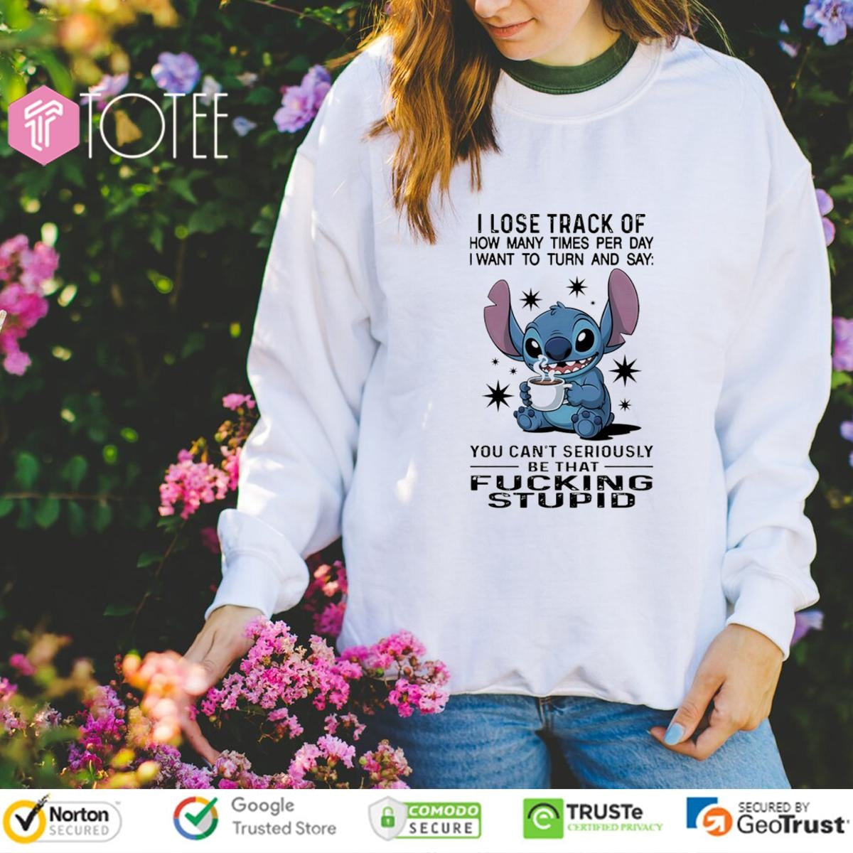 Disney Stitch I Lose Track Of How Many Times Per Day I Want To Turn And Say T-shirt