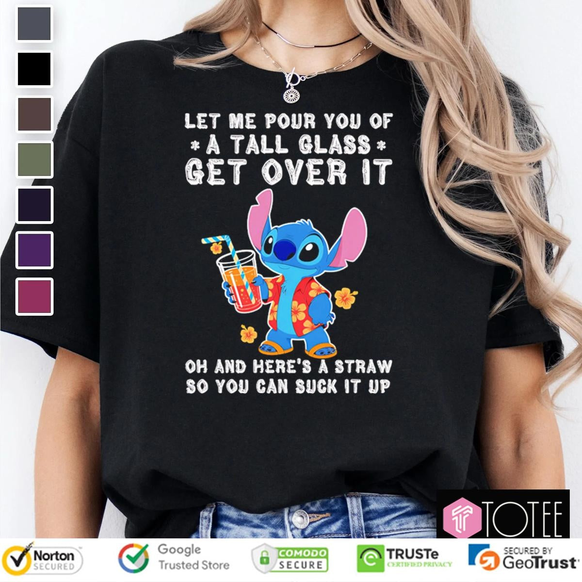 Disney Stitch Let Me Pour You Of A Tall Glass Get Over It T-shirt
