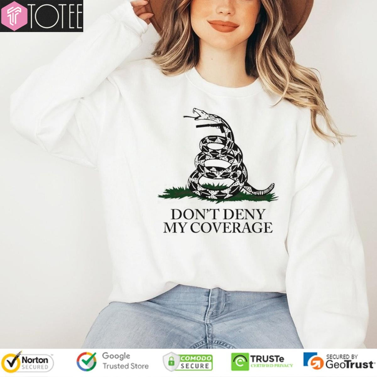 Dont Deny My Coverage Dont Tread On Me Gadsden Flag T-shirt