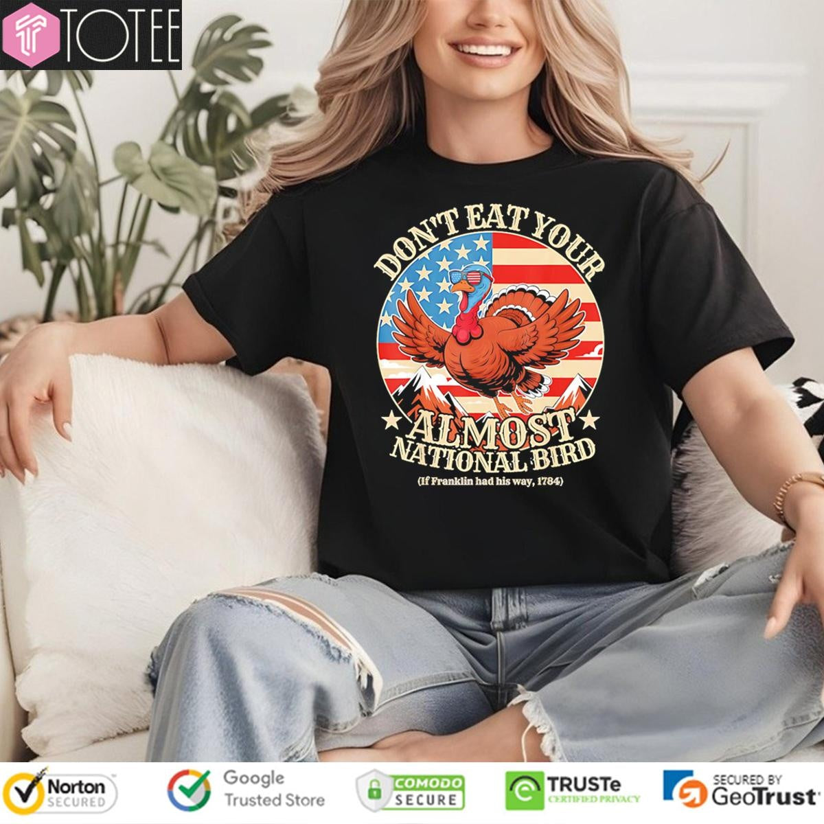 Dont Eat Your Almost National Bird Thanksgiving T-shirt