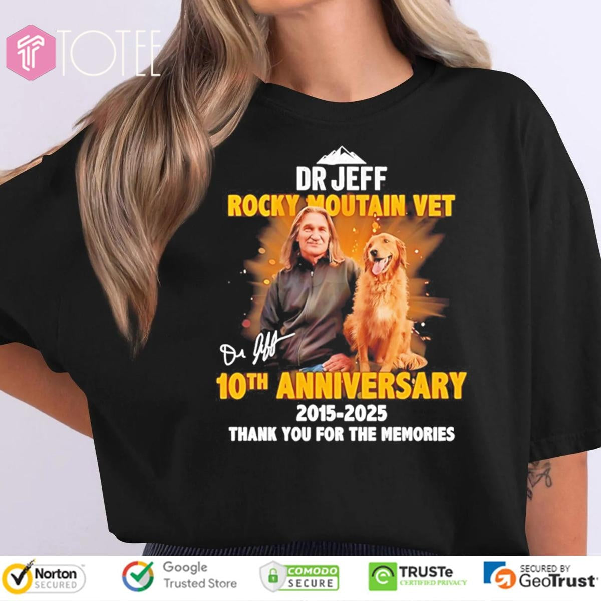 Dr Jeff Rocky Mountain Vet 10Th Anniversary 2015-2025 Signature T-shirt
