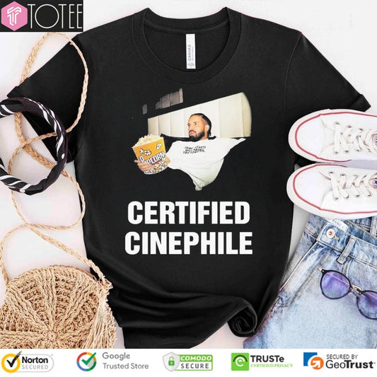 Drake Eat Popcorn Certified Cinephile T-shirt
