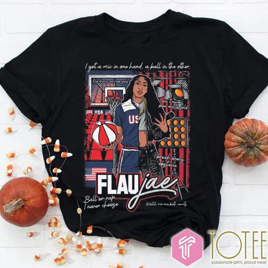 Flaujae Johnson Ball Or Rap I Never Choose Best Of Both Worlds T-shirt