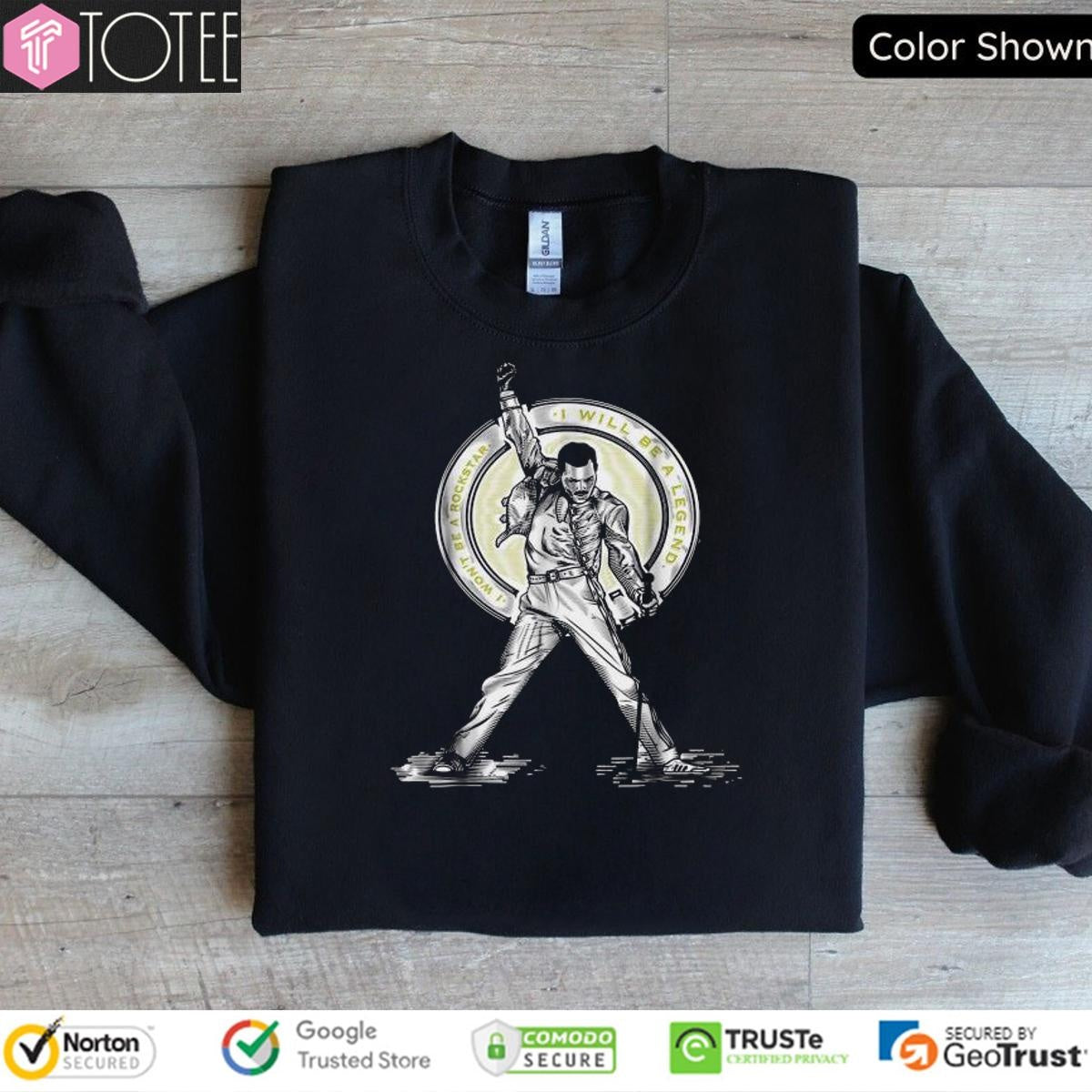 Freddie Mercury I Wont Be A Rockstar I Will Be A Legend T-shirt