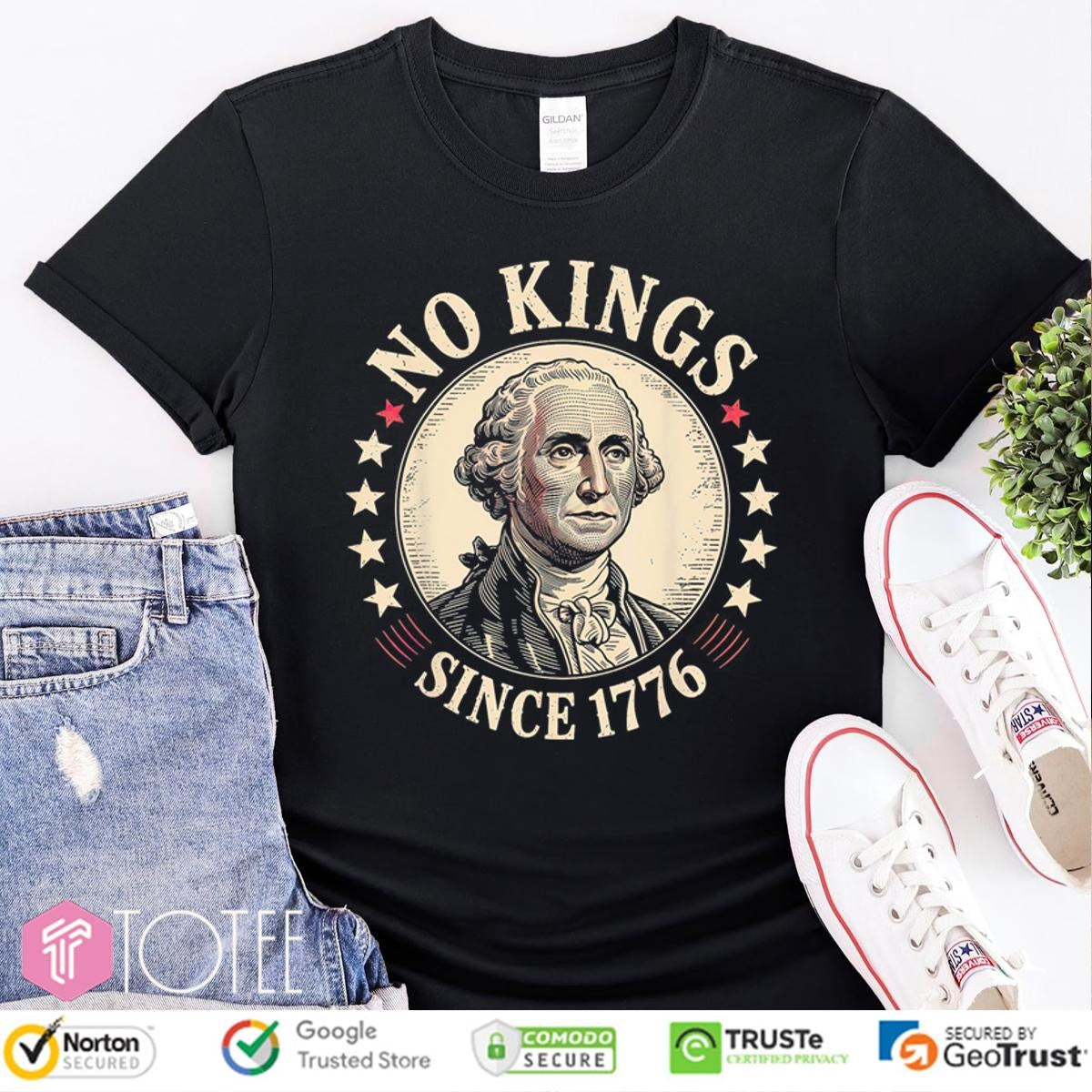George Washington No Kings Since 1776 In America T-shirt
