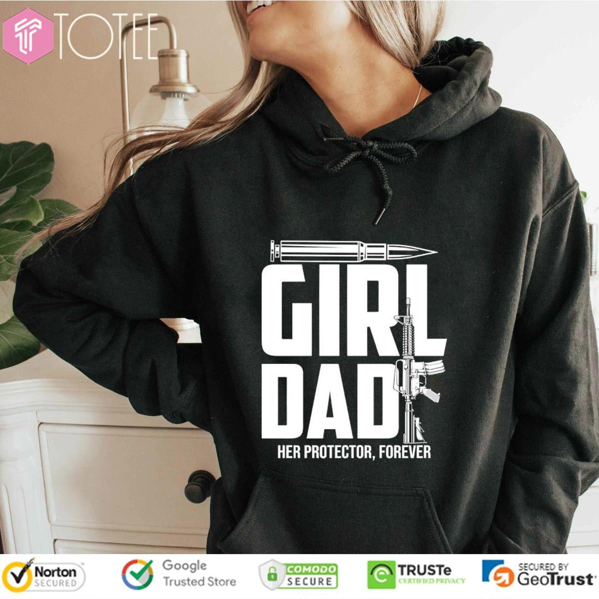Girl Dad Her Protector Forever Gun T-shirt