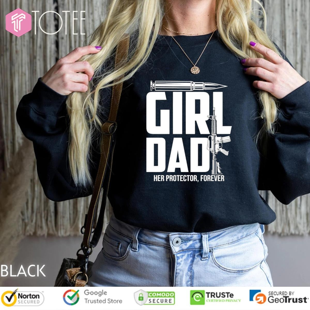 Girl Dad Her Protector Forever Gun T-shirt