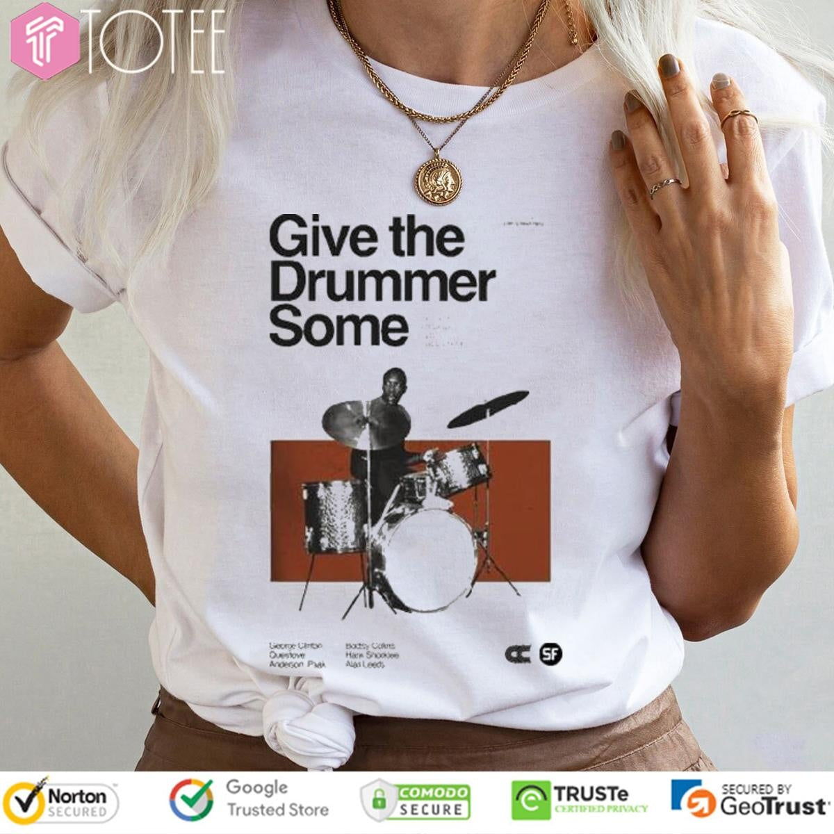 Give The Drummer Some T-shirt