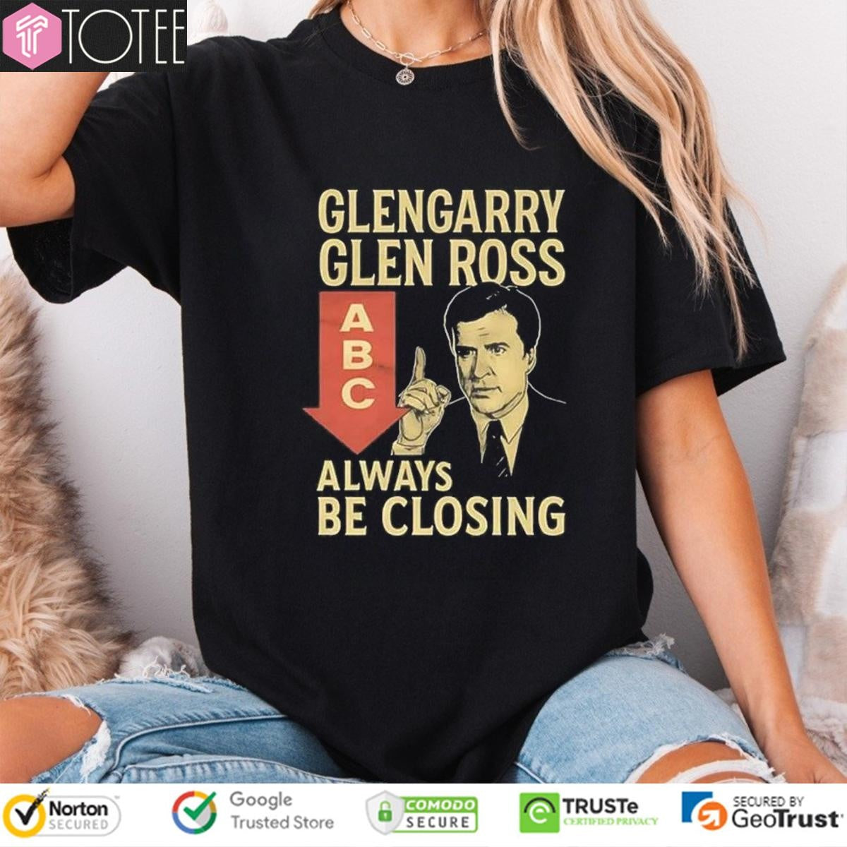 Glengarry Glen Ross Abc Always Be Closing Shirt