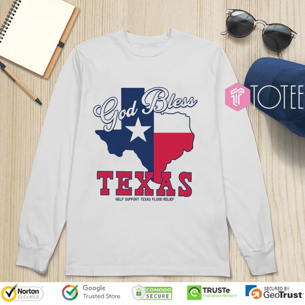 God Bless Texas Help Support Texas Flood Relief Sweatshirt