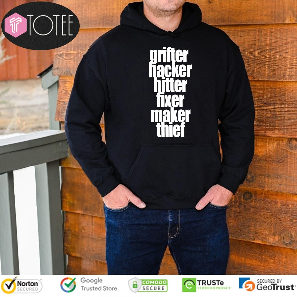 Grifter Hacker Hitter Fixer Maker Thief Shirt