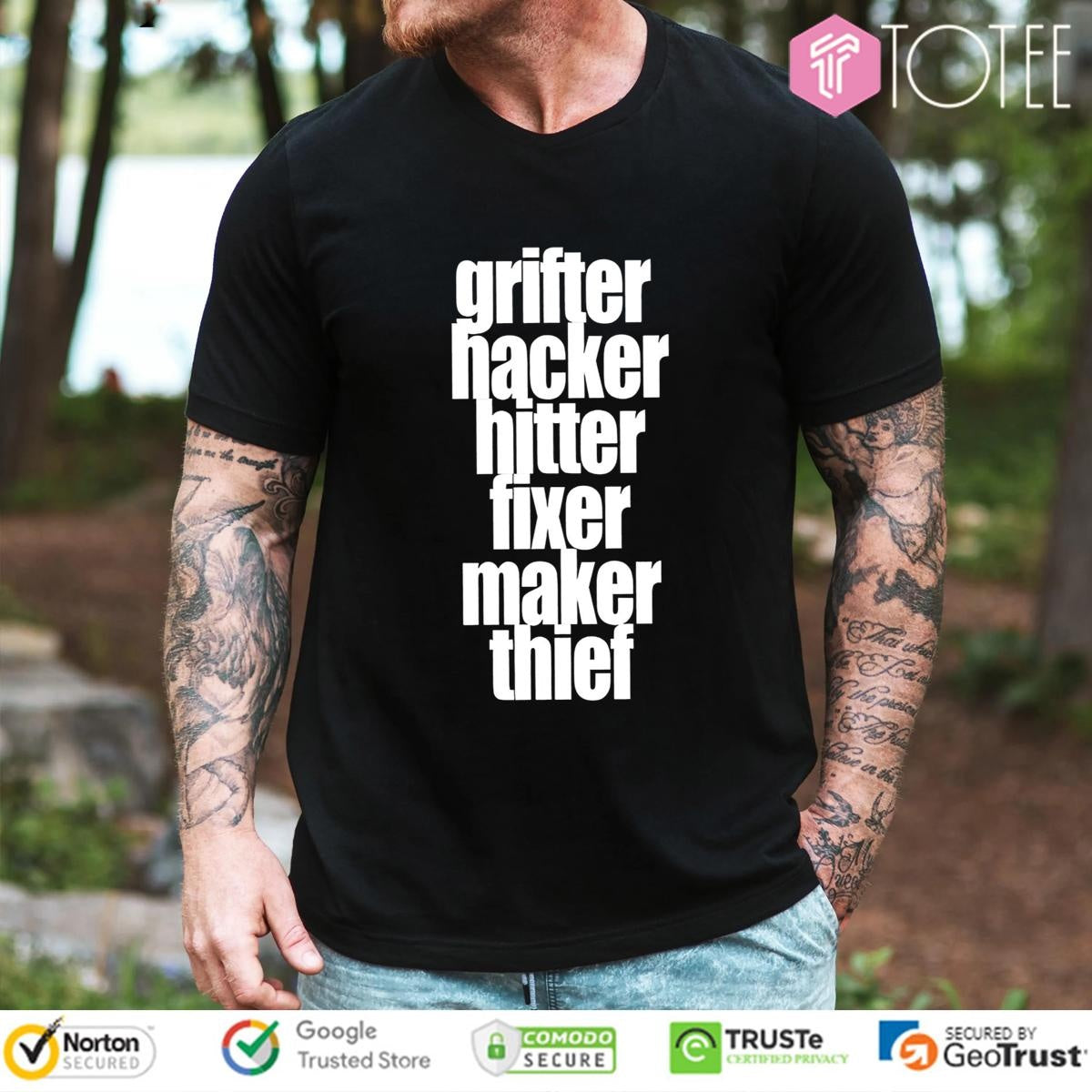 Grifter Hacker Hitter Fixer Maker Thief Shirt